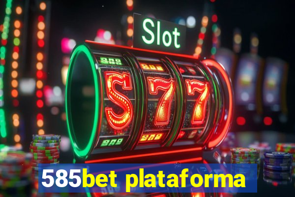 585bet plataforma